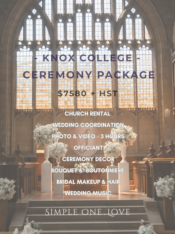 Knox College in UofT Ceremony Package – 诺克斯学院婚礼仪式套餐
